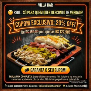 Tábua Mix com 20%OFF para usar no Villa Bar de Segunda e Sábado